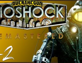 [HTSF] Bioshock Remastered [S2][P2]